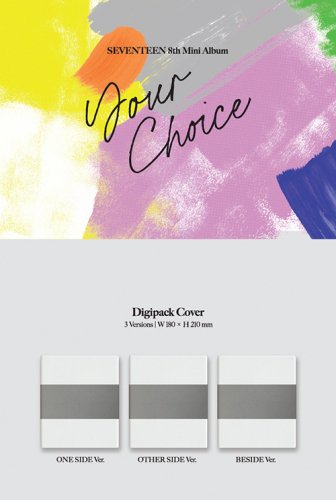SEVENTEEN 8th Mini Album 'Your Choice' カバー 3種(ONE SIDE / OTHER SIDE/ BESIDE  ver.) バージョン選択可能 セブチ - モイザは、韓国アイドル＆スターの公式グッズ専門ストアです。