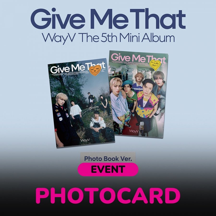 WayV 威神V ウェイシェンブイ Give Me That / 5th Mini Album (Photobook Ver.)