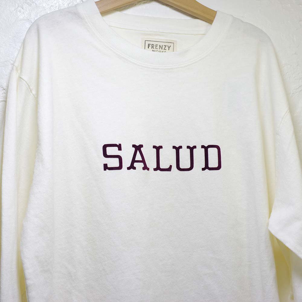 ■フレンジーワークス■SALUD L/S T-shirts