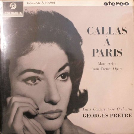 LPレコード マリア・カラス / ジョルジュ・プレートル ～ パリ音楽院 Orc.　　CALLAS A PARIS　～ フランス・オペラ・アリア集 -  STRAIGHT RECORDS