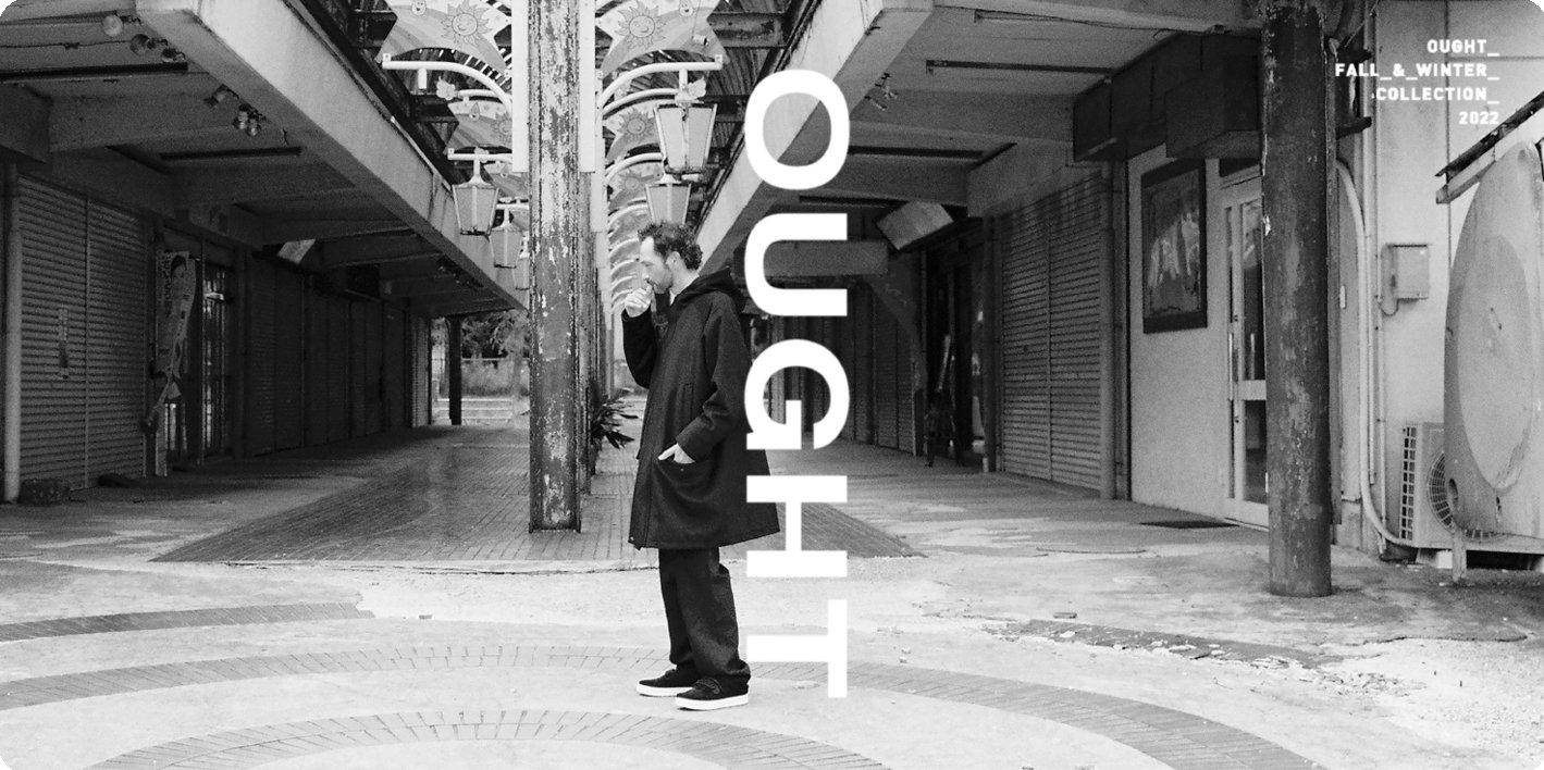 OUGHT FALL/WINTER 2022