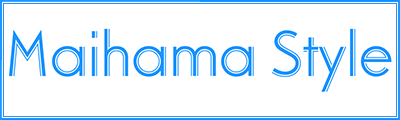 Maihama Style