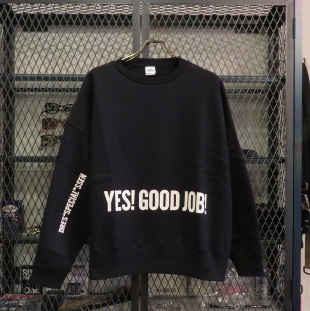 DRESSSEN SWEAT SHIRTS【YES GOOD JOB/NO THANK YOU】ドレスセン スウェット(生成りプリント) -  WACKOMARIA,M＆M,RATSjp,ビンゴブラザーズ正規取扱店【LITTLE BASTARD】滋賀県 セレクトショップ・通販可能