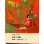「Neplac, muchomurko」1969年（なかないで、毒きのこちゃん） Daisy Mrazkova デイジー・ムラースコヴァー
