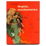 「Neplac, muchomurko」1965年（なかないで、毒きのこちゃん） Daisy Mrazkova デイジー・ムラースコヴァー