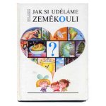 「Jak si udelame zemekouli」1993年 Jana Sigmundova / ヤナ・シグムンドヴァー