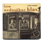 「Kam nedosahne hlas」1964年 Kamil Lhotak / カミル・ルホターク