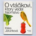 「O vtacikovi, ktory vedel tajomstvo」1983年　Kamila Stanclova カミラ・シュタンツロヴァー