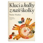「Kluci a holky z nasi skolky」1982年　Karel Franta カレル・フランタ