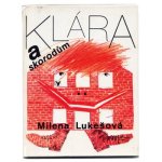 「Klara a skorodum」1986年　Marketa Prachaticka マルケータ・プラハティツカー