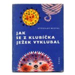 「Jak se z klubicka jezek vyklubal」1962年 Olga Cechova / オルガ・チェホヴァー