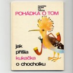 「Pohadka o tom jak prisla kukacka o chocholku」1983年　Ota Janecek オタ・ヤネチェク