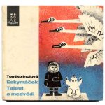「Eskymacek tajaut a medvedi」1971年　ズデニェク・クジェルカ　Zdenek Kudelka