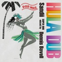 SANDII / HULA DUB -DUB MAX- -LP+CD-