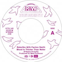 ROBOTIKS WITH FENTON SMITH / BLOOD IS THICKER THAN WATER