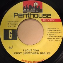 LEROY (HEPTONES) SIBBLES / I LOVE YOU (USED)