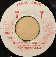 CONROD CRYSTAL / TRIBUTE TO A SOUND BOY (USED)