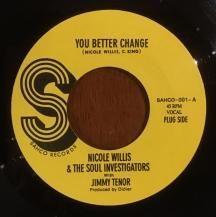 NICOLE WILLIS & THE SOUL INVESTIGATORS WITH JIMMY TENOR / YOU BETTER CHANGE (USED)