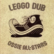 Ossie Hibbert / Leggo Dub