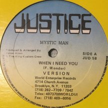 MYSTIC MAN / WHEN I NEED YOU (USED)