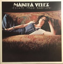 MARTHA VELEZ / ESCAPE FROM BABYLON (USED)