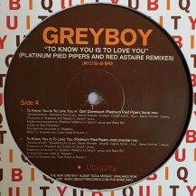 GREYBOY / TO KNOW YOU IS TO LOVE YOU (USED)