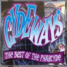 THE PHARCYDE / CYDEWAYS - BEST OF THE PHARCYDE (CDUSED)
