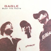 GAGLE / BUST THE FACTS (CD・USED)