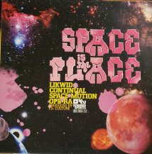 LIKWID CONTINUAL SPACE MOTION OPER-RA / SPACE IS THE PLACE (USED)