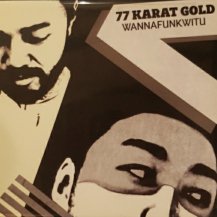 77 KARAT GOLD / WANNAFUNKWITU (CD・USED)