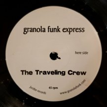 GRANOLA FUNK EXPRESS / THE TRAVELING CREW (USED)