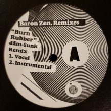 BARON ZEN / BURN RUBBER DAM-FUNK REMIX (USED)
