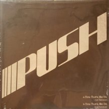 PUSH / YOUR TURN ME ON (USED)