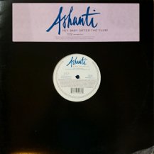 ASHANTI / HEY BABY (AFTER THE CLUB) (USED)