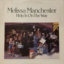 MELISSA MANCHESTER / HELP IS ON THE WAY -LP- (USED)