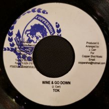 TOK / WINE & GO DOWN (USED)