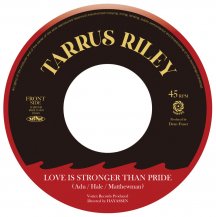 TARRUS RILEY / LOVE IS STRONGER THAN PRIDE