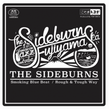 SIDEBURNS / SMOKING BLUE BEAT / ROUGH & TOUGH WAY