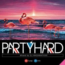 DJ MASAMATIXXX / PARTY HARD VOL.9 (CD)