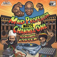 MAD PROFESSOR / MEETS CHANNEL ONE SOUND SYSTEM -LP-
