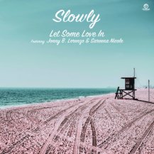 【お取り寄せ商品】SLOWLY / LET SOME LOVE IN