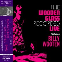 THE WOODEN GLASS FEAT BILLY WOOTEN / LIVE -LP-
