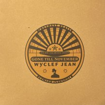 WYCLEF JEAN / GONE TILL NOVEMBER (USED)