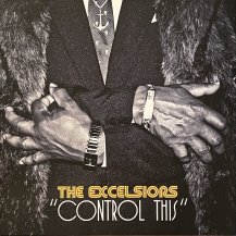 THE EXCELSIORS / CONTROL THIS -2LP- (USED)