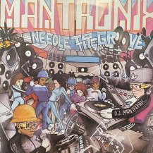 MANTRONIX / NEEDLE TO THE GROOVE (USED)
