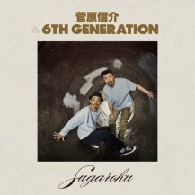  & 6TH GENERATION / SUGAROKU (CD)