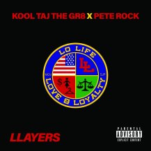 KOOL TAJ THE GR8 X PETE ROCK / LLAYERS / FOREVER