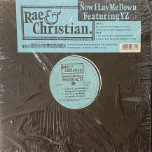 RAE & CHRISTIAN / NOW I LAY ME DOWN FEAT YZ (USED)