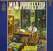 Mad Professor / Dub Me Crazy 5: Who Knows ? The Secret ?