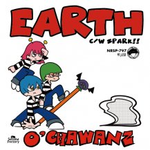 O'CHAWANZ / EARTH / SPARK!!